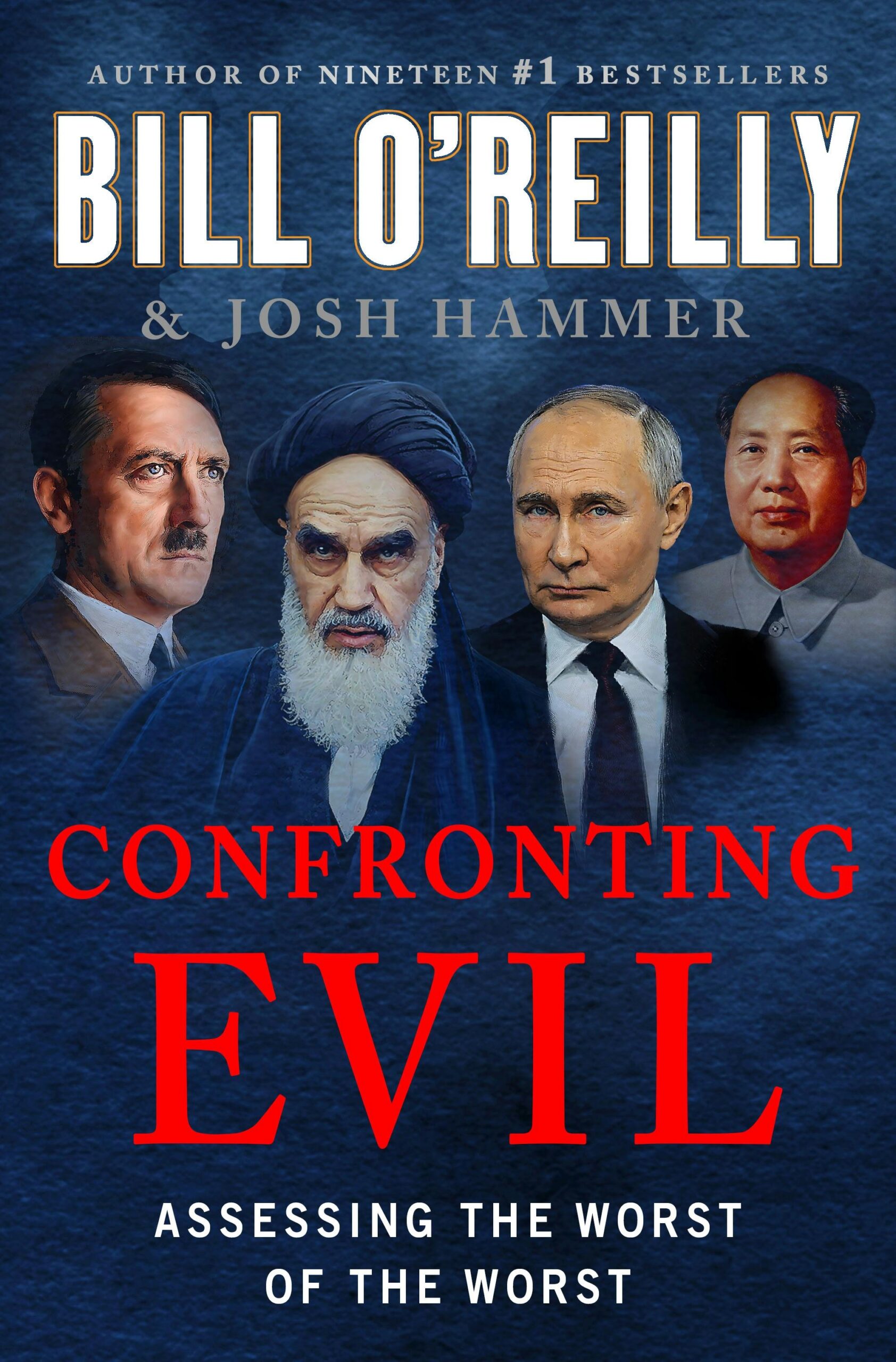 Confronting Evil by Bill O'Reilly and Josh Hammer