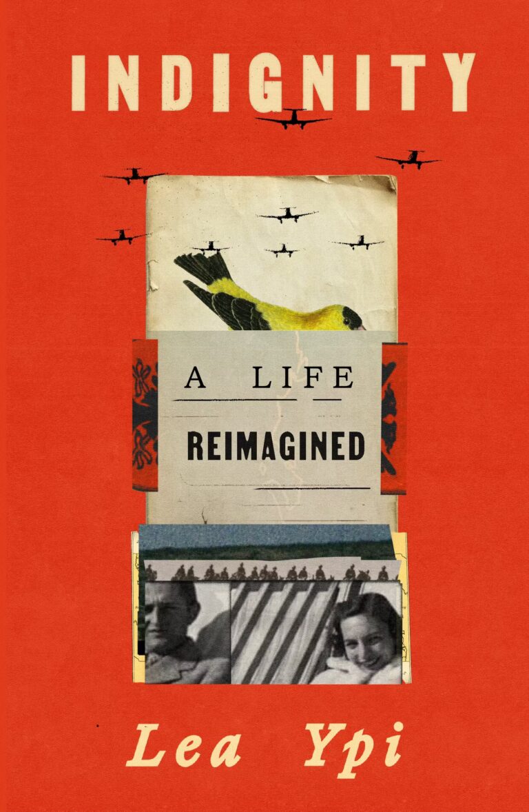 Indignity: A Life Reimagined by Lea Ypi