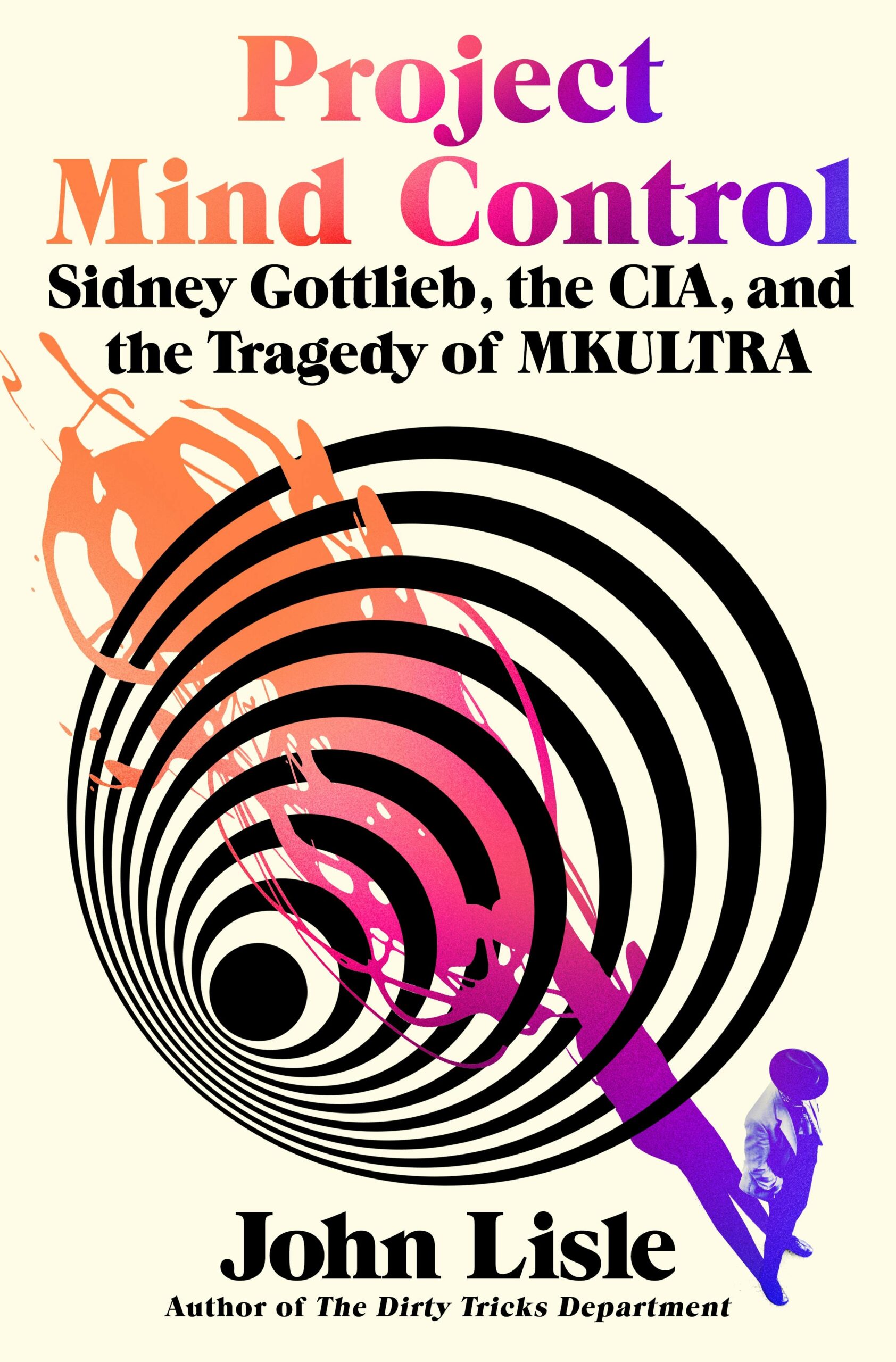 Project Mind Control by John Lisle