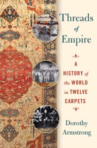 Threads of Empire by Dorothy Armstrong